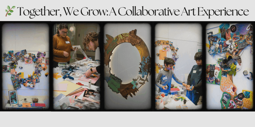 Community creations from the Alliance Center's Together We Grow Event